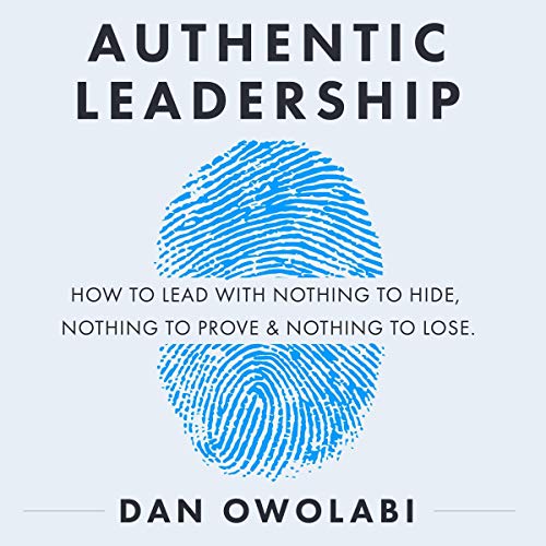 Authentic Leadership by Dan Owolabi