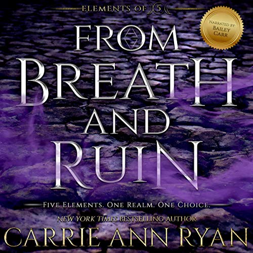 From Breath and Ruin by Carrie Ann Ryan