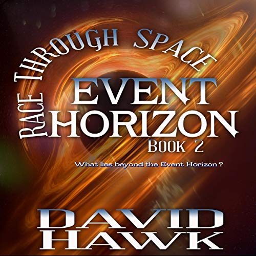 Race Through Space - Event Horizon: Book 2