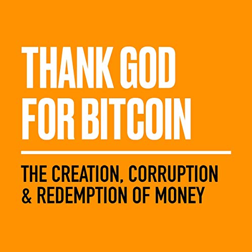 Thank God for Bitcoin by Bitcoin and Bible Group
