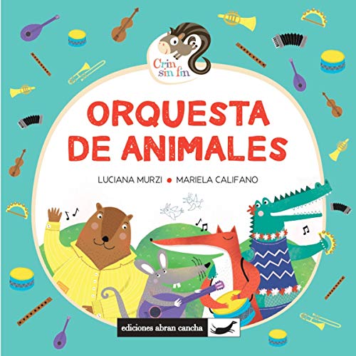 Orquesta De Animales [Animal Orchestra] by Luciana Murzi