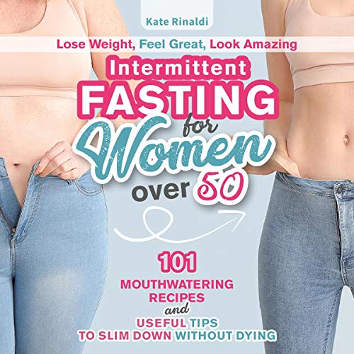 Intermittent Fasting for Women Over 50