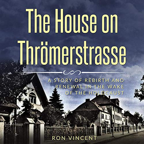 The House on Thrömerstrasse by Ron Vincent