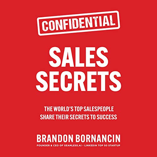 Sales Secrets by Brandon Bornancin