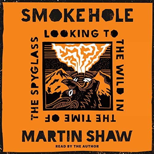 Smoke Hole by Martin Shaw