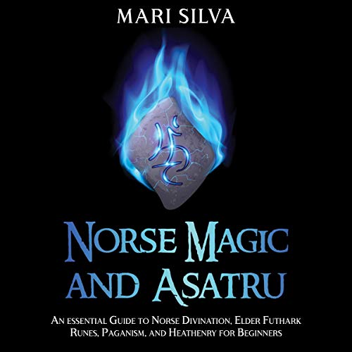 Norse Magic and Asatru