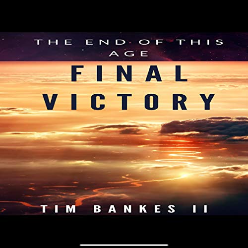 Final Victory by Tim Bankes