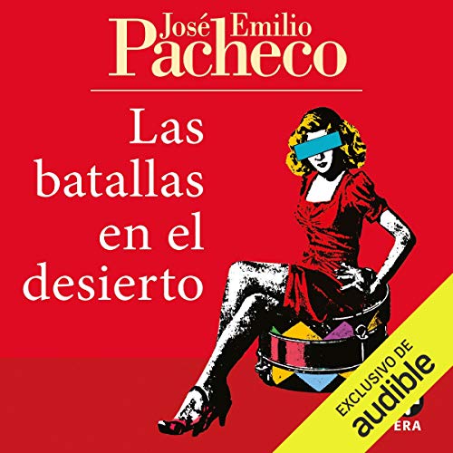 Las batallas en el desierto [Battles in the Desert]