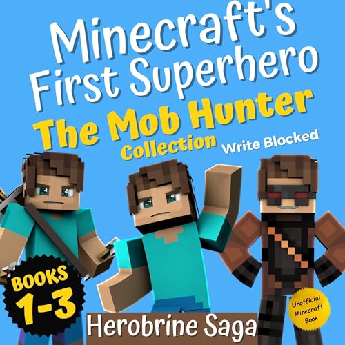 The Mob Hunter Collection: Herobrine Saga