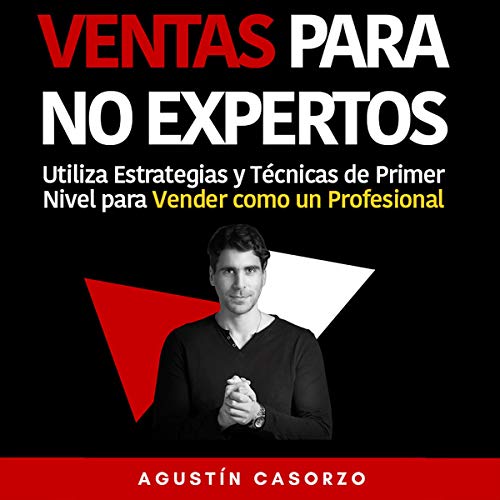 Ventas Para No Expertos [Sales for Non-experts] by Agustin Casorzo