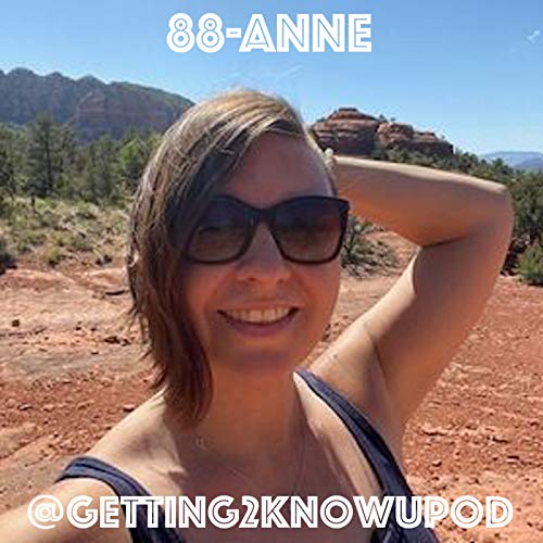 88-Anne: Ares, Nomad, Life Coach, Wii-Keeper, Possessor of Both Masculine and Feminine Energy, List Maker by Unknown