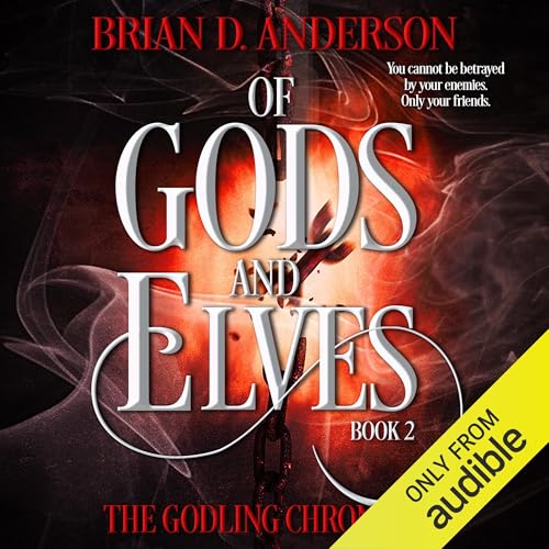 The Godling Chronicles: Of Gods and Elves, Book 2