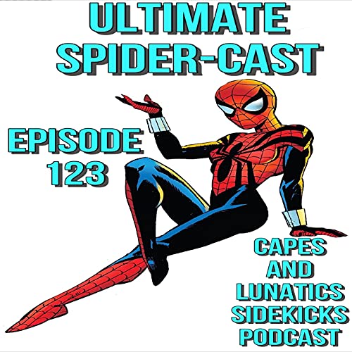 Ultimate Spider-Cast Ep #123: What If? #105 & Spider-Girl #1 by Unknown