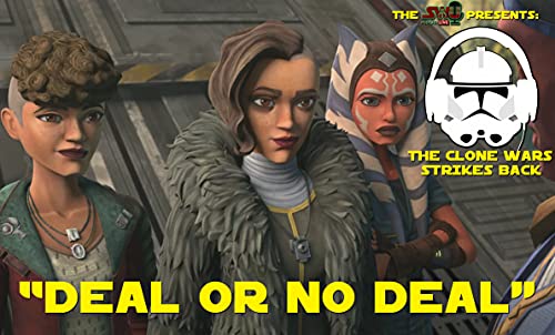 The Clone Wars Strikes Back | "Deal Or No Deal" by Unknown