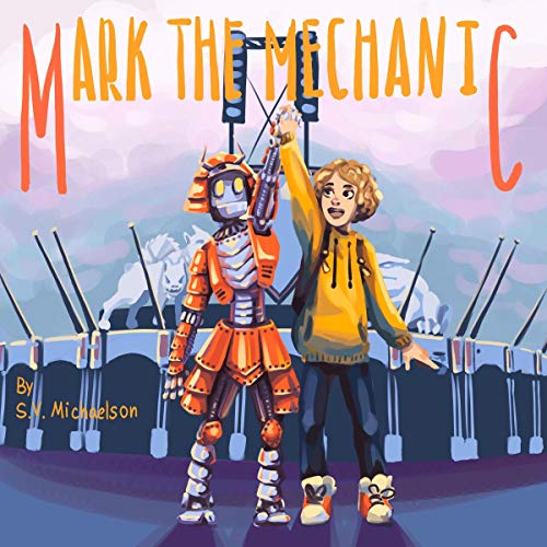 Mark the Mechanic by S.V. Michaelson