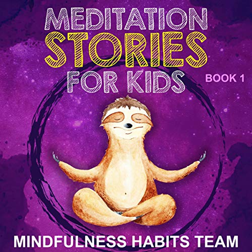 Meditation Stories for Kids, Book 1