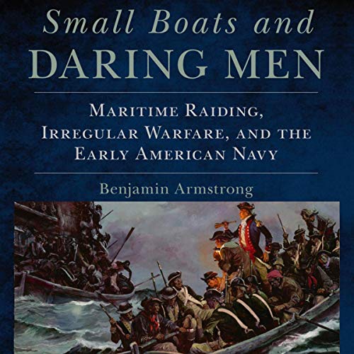 Small Boats and Daring Men