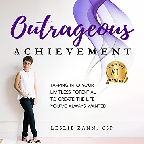 Outrageous Achievement by Leslie Zann