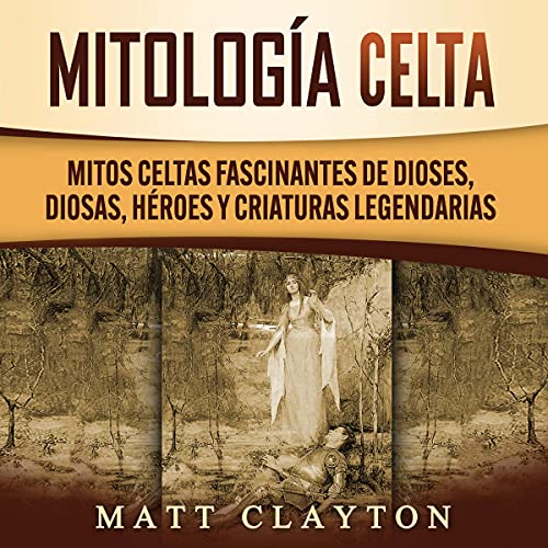 Mitología Celta [Celtic Mythology]