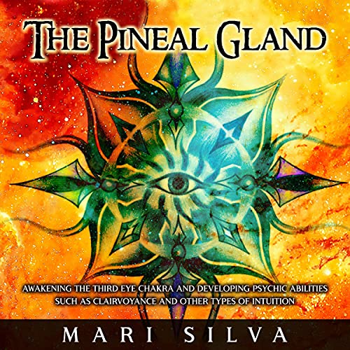 The Pineal Gland by Mari Silva