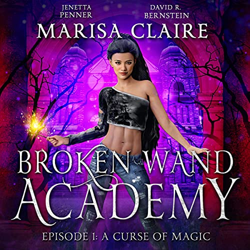 Broken Wand Academy: Episode 1
