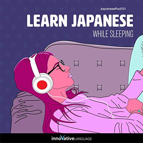 Learn Japanese While Sleeping