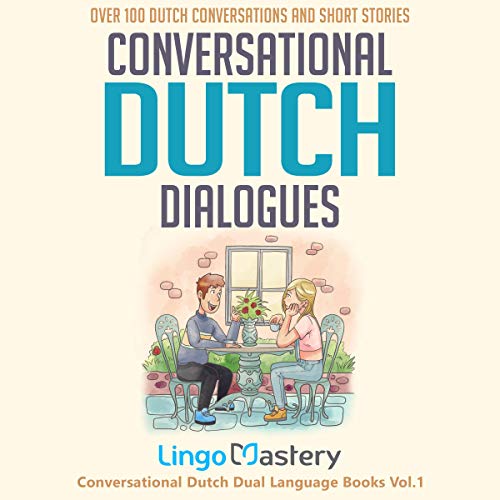 Conversational Dutch Dialogues by Lingo Mastery