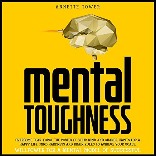 Mental Toughness by Annette Tower