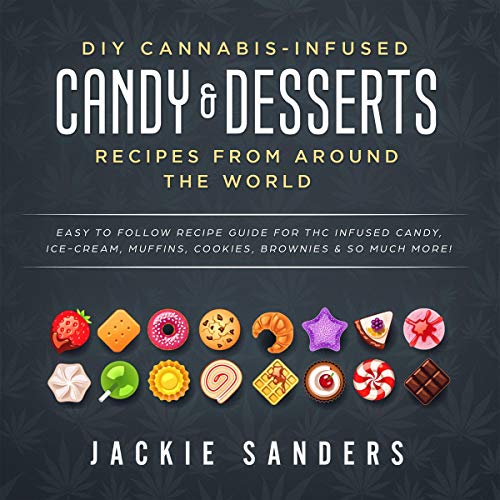 DIY Cannabis-Infused Candy & Desserts