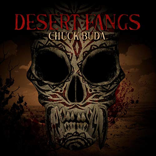 Desert Fangs by Chuck Buda