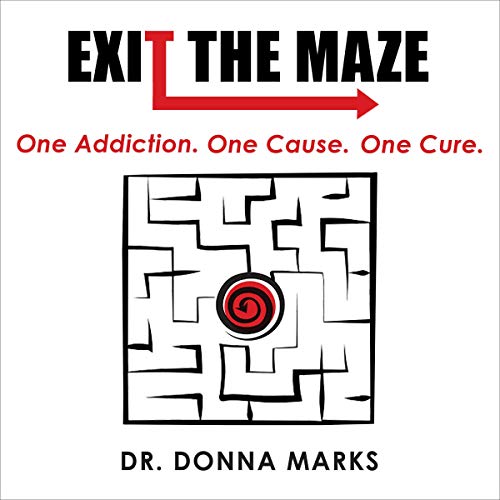 Exit the Maze by Donna Marks