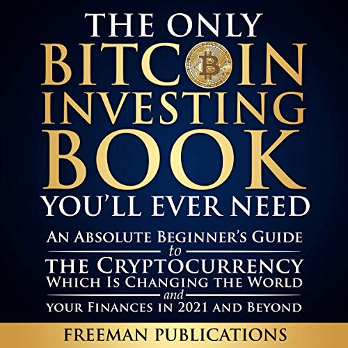 The Only Bitcoin Investing Book You’ll Ever Need