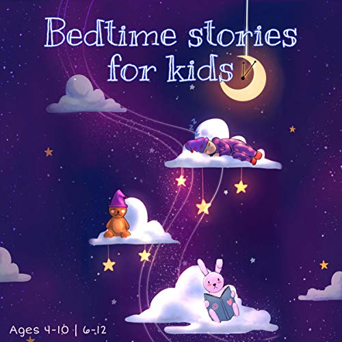 Bedtime Stories for Kids by R. Burner