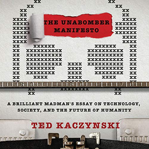 The Unabomber Manifesto by Ted Kaczynski