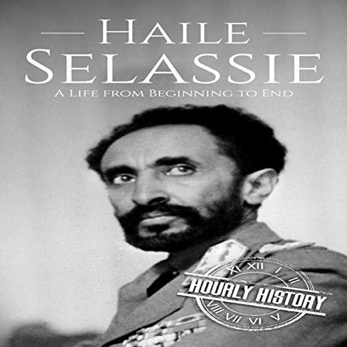 Haile Selassie by Hourly History