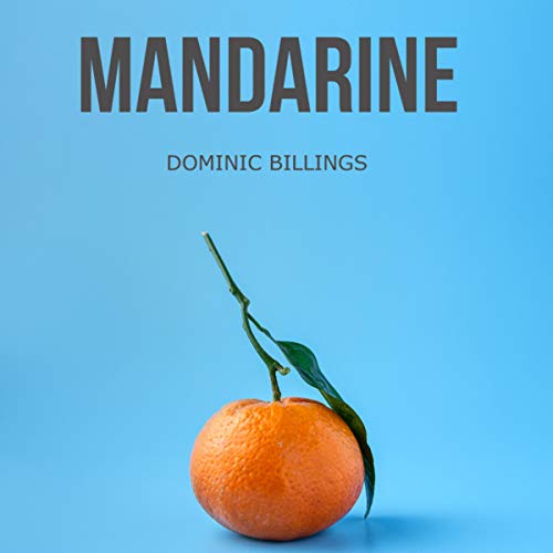 Mandarine by Dominic Billings