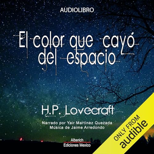 El color que cayo del espacio [The Color Out of Space]