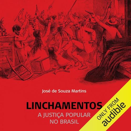 Linchamentos by José de Souza Martins