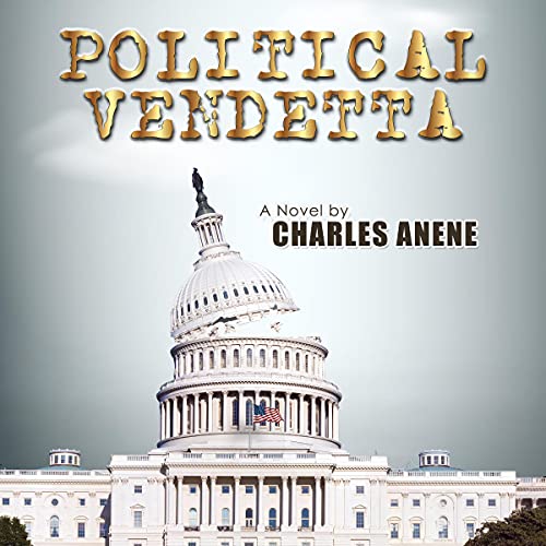 Political Vendetta by Charles Anene