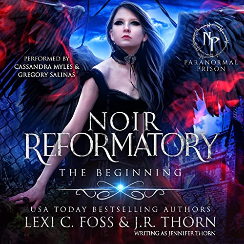 Noir Reformatory: The Beginning by Lexi C. Foss