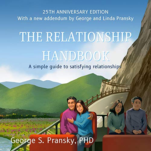 The Relationship Handbook by Dr. George Pransky PhD