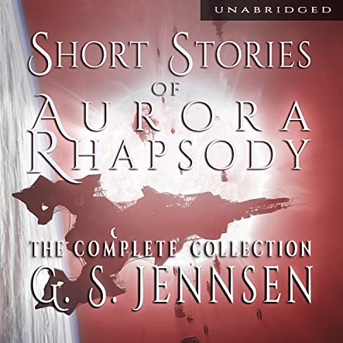 Short Stories of Aurora Rhapsody: The Complete Collection