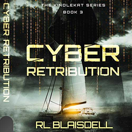 Cyber Retribution by RL Blaisdell