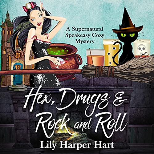 Hex, Drugs & Rock and Roll by Lily Harper Hart