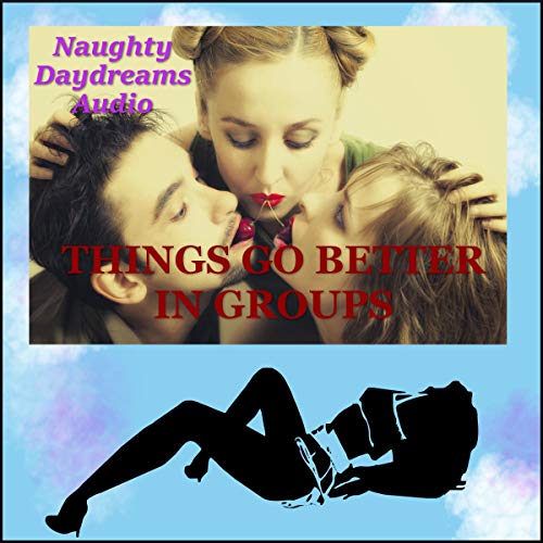 Things Go Better in Groups by Cindy Jameson