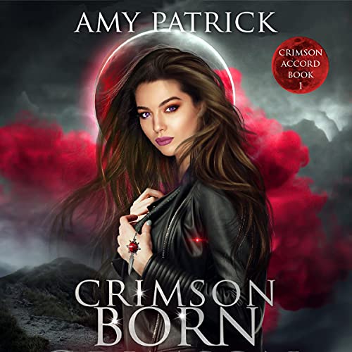 Crimson Born by Amy Patrick