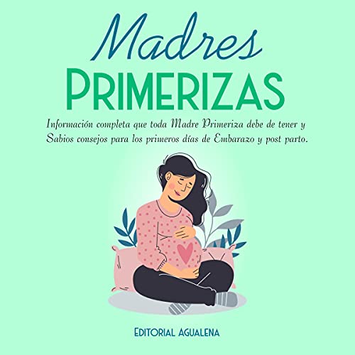 Madres Primerizas [New Mothers]
