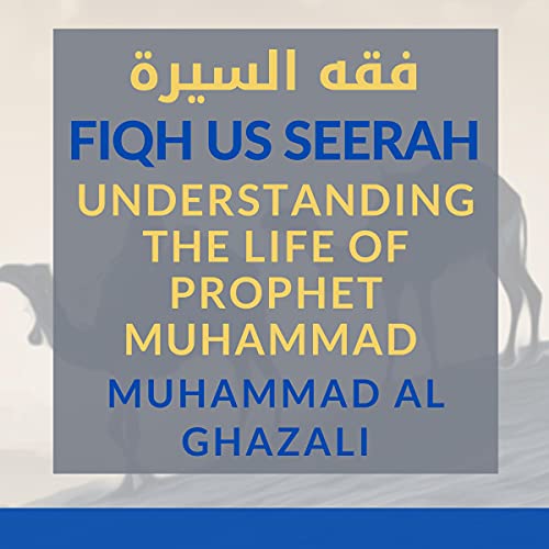 Fiqh Us Seerah by Muhammad Al Ghazali