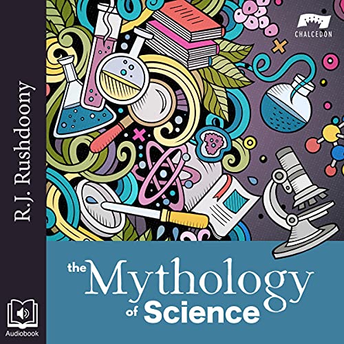 The Mythology of Science