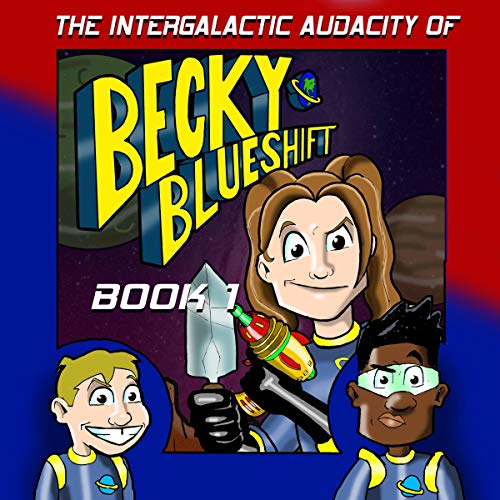 The Intergalactic Audacity of Becky Blueshift